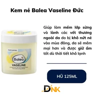 Công Dụng Balea Vaseline 125Ml Giúp Mềm Da, Phục Hồi Tổn Thương Do Khô Nứt Tiêu Đề: